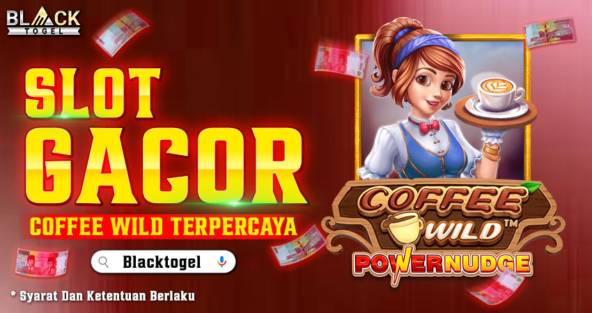 Slot Gacor Coffee Wild Terpercaya