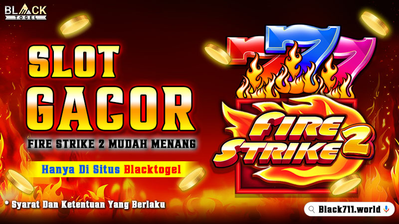 Slot Gacor Fire Strike 2 Mudah Menang