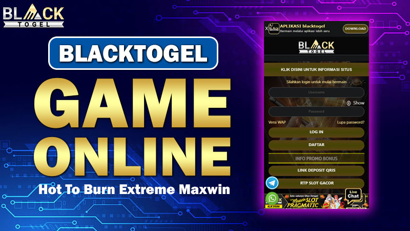 Blacktogel: Game Online Hot To Burn Extreme Maxwin