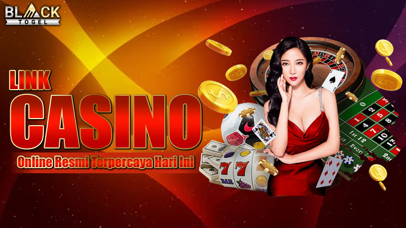 Link Casino Online Resmi Terpercaya Hari Ini