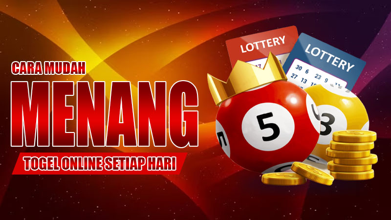 Cara Mudah Menang Togel Online Setiap Hari